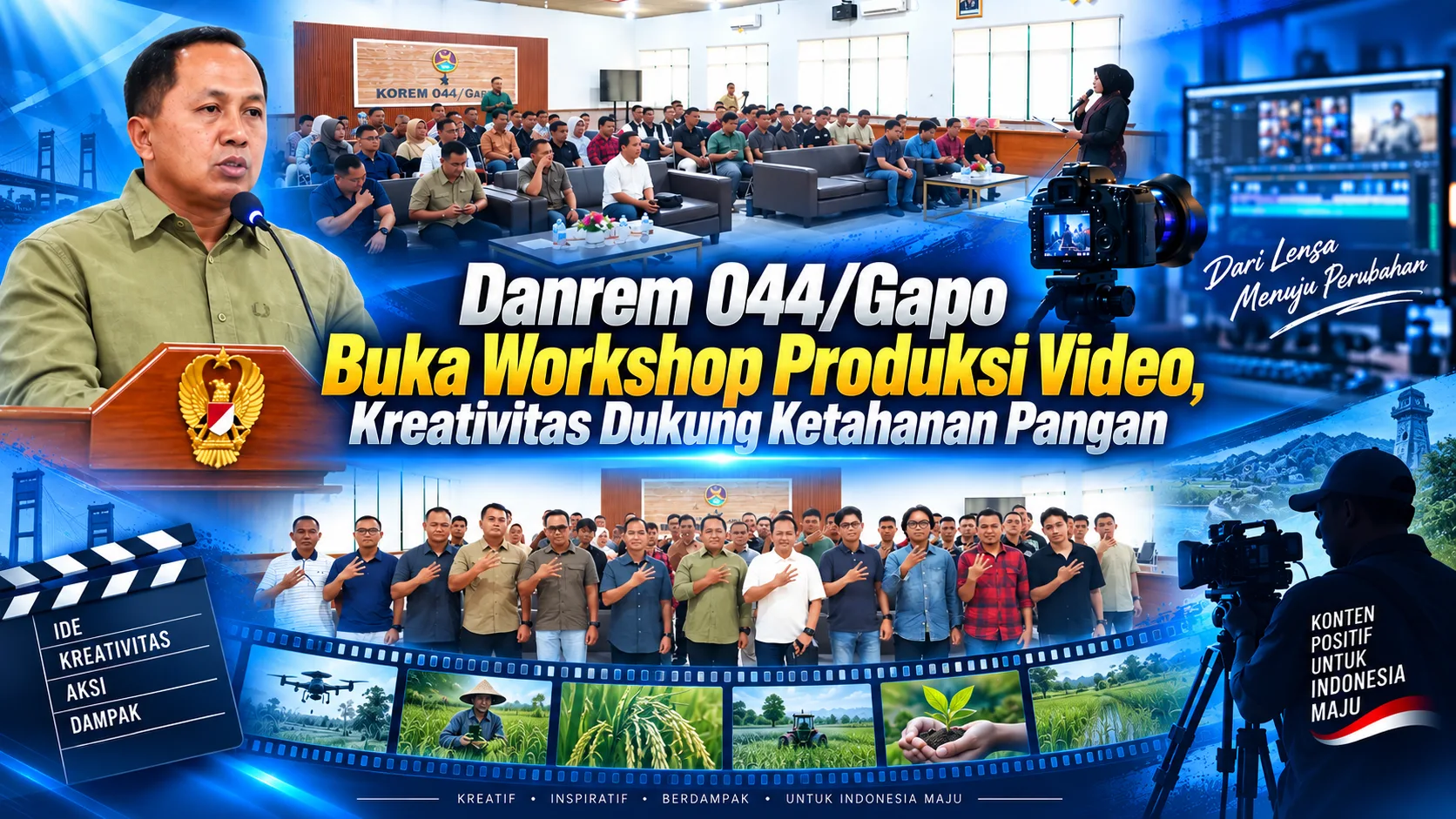 Danrem 044/Gapo Buka Workshop Produksi Video, Kreativitas Dukung Ketahanan Pangan