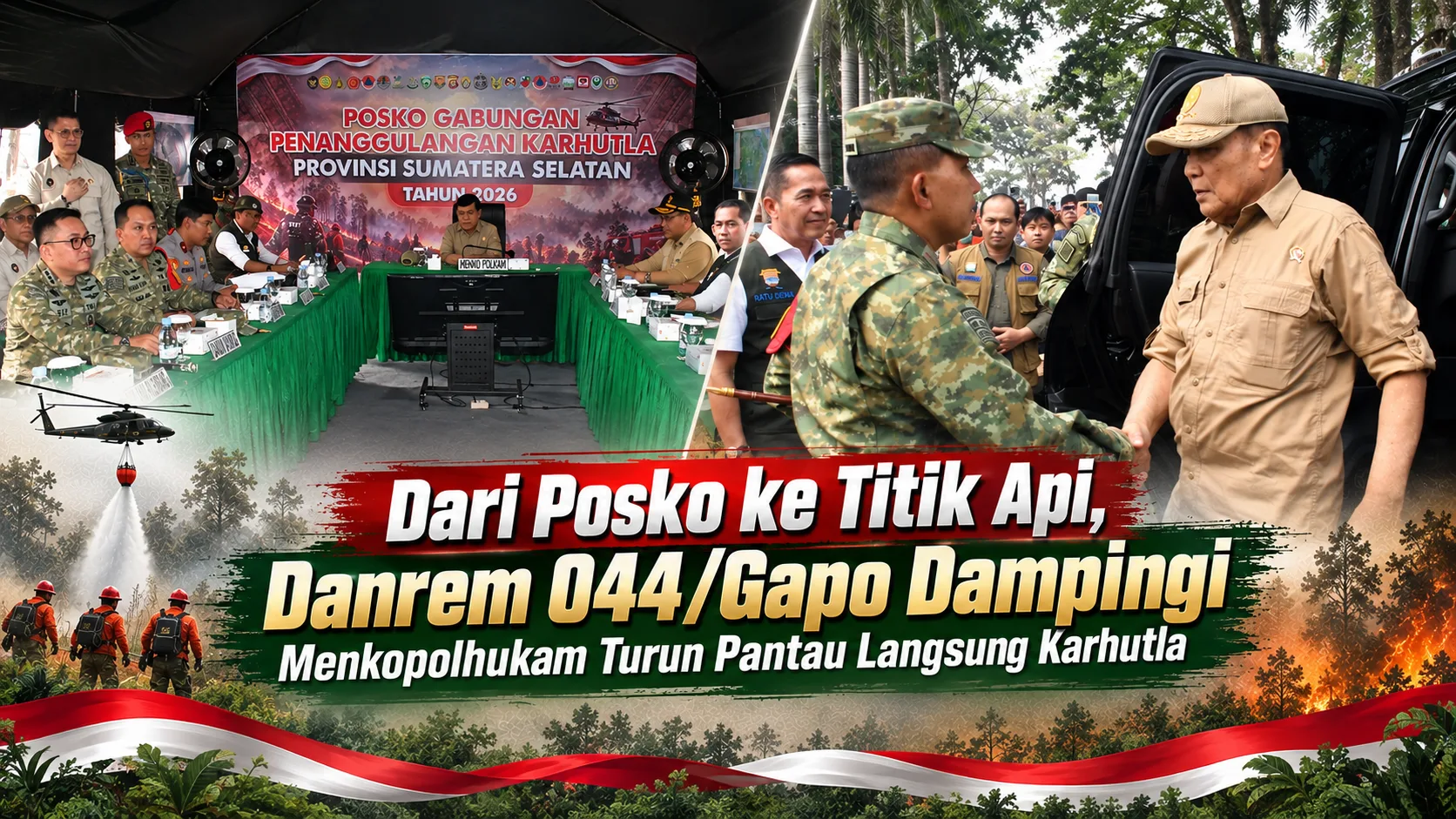 Dari Posko ke Titik Api, Danrem 044/Gapo Dampingi Menkopolhukam Turun Pantau Langsung Karhutla
