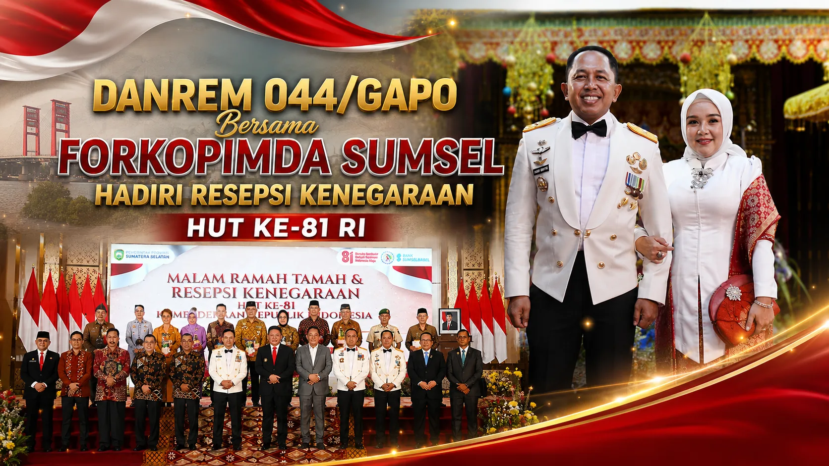 Danrem 044/Gapo Bersama Forkopimda Sumsel Hadiri Resepsi Kenegaraan HUT ke-81 RI