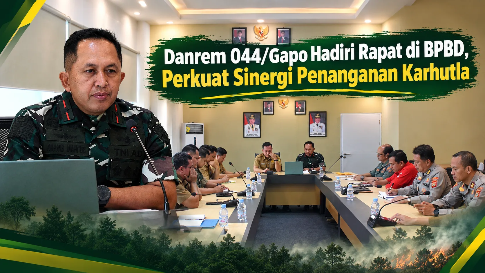 Danrem 044/Gapo Hadiri Rapat di BPBD, Perkuat Sinergi Penanganan Karhutla