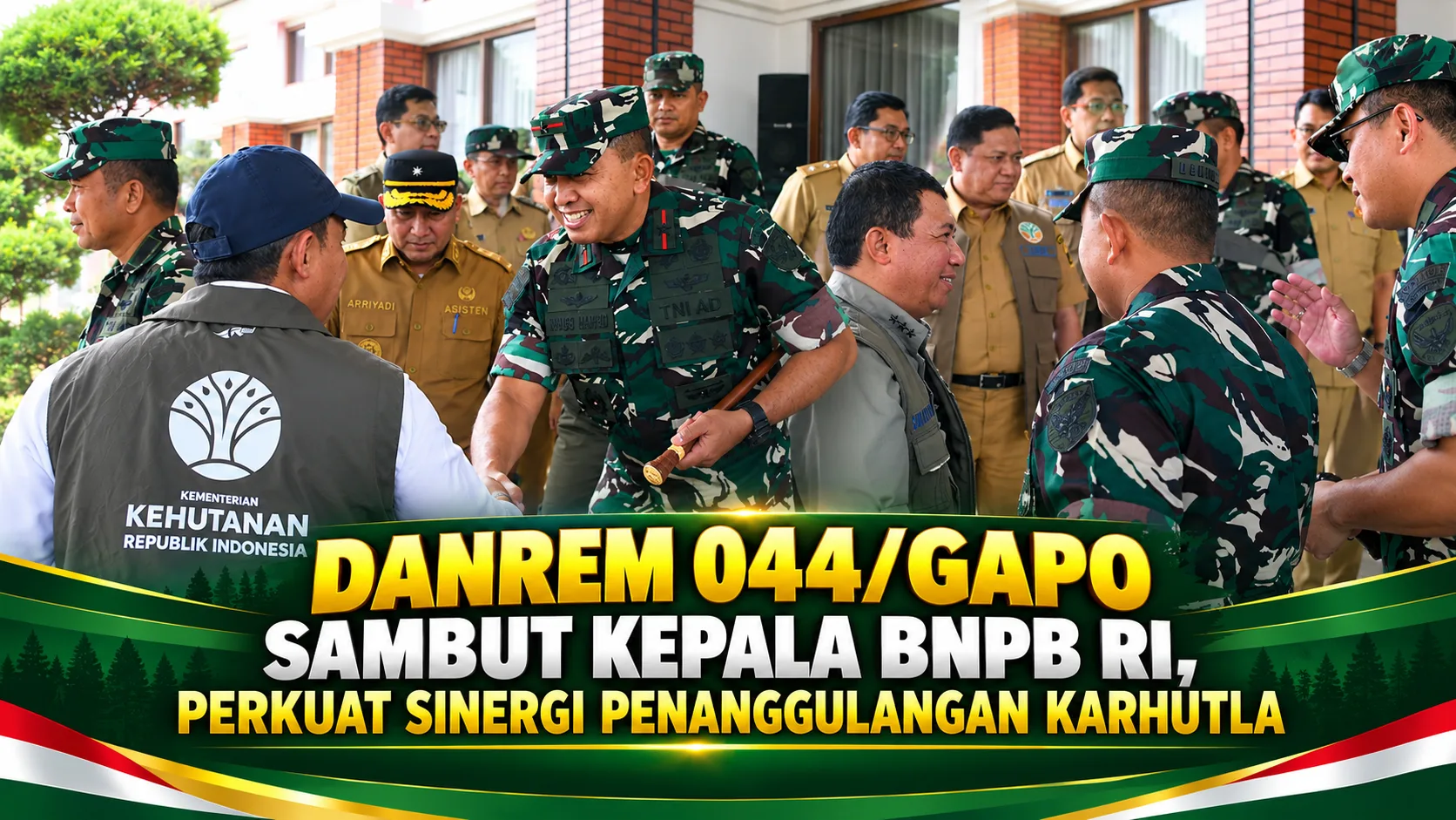 Danrem 044/Gapo Sambut Kepala BNPB RI, Perkuat Sinergi Penanggulangan Karhutla