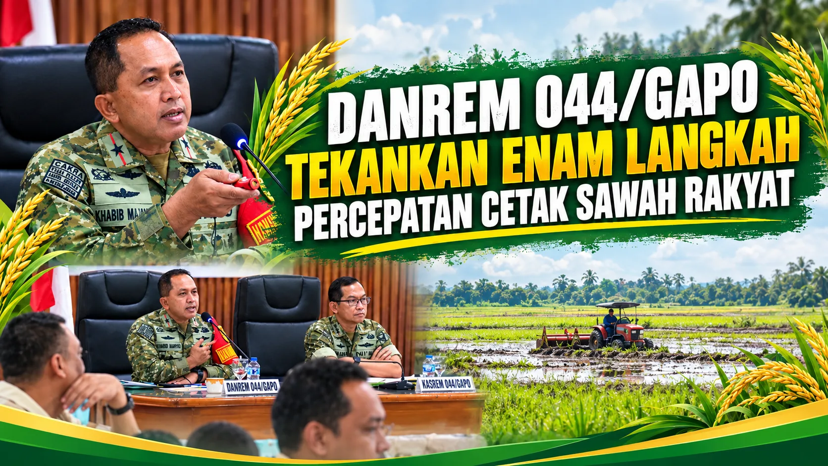 Danrem 044/Gapo Tekankan Enam Langkah Percepatan Cetak Sawah Rakyat