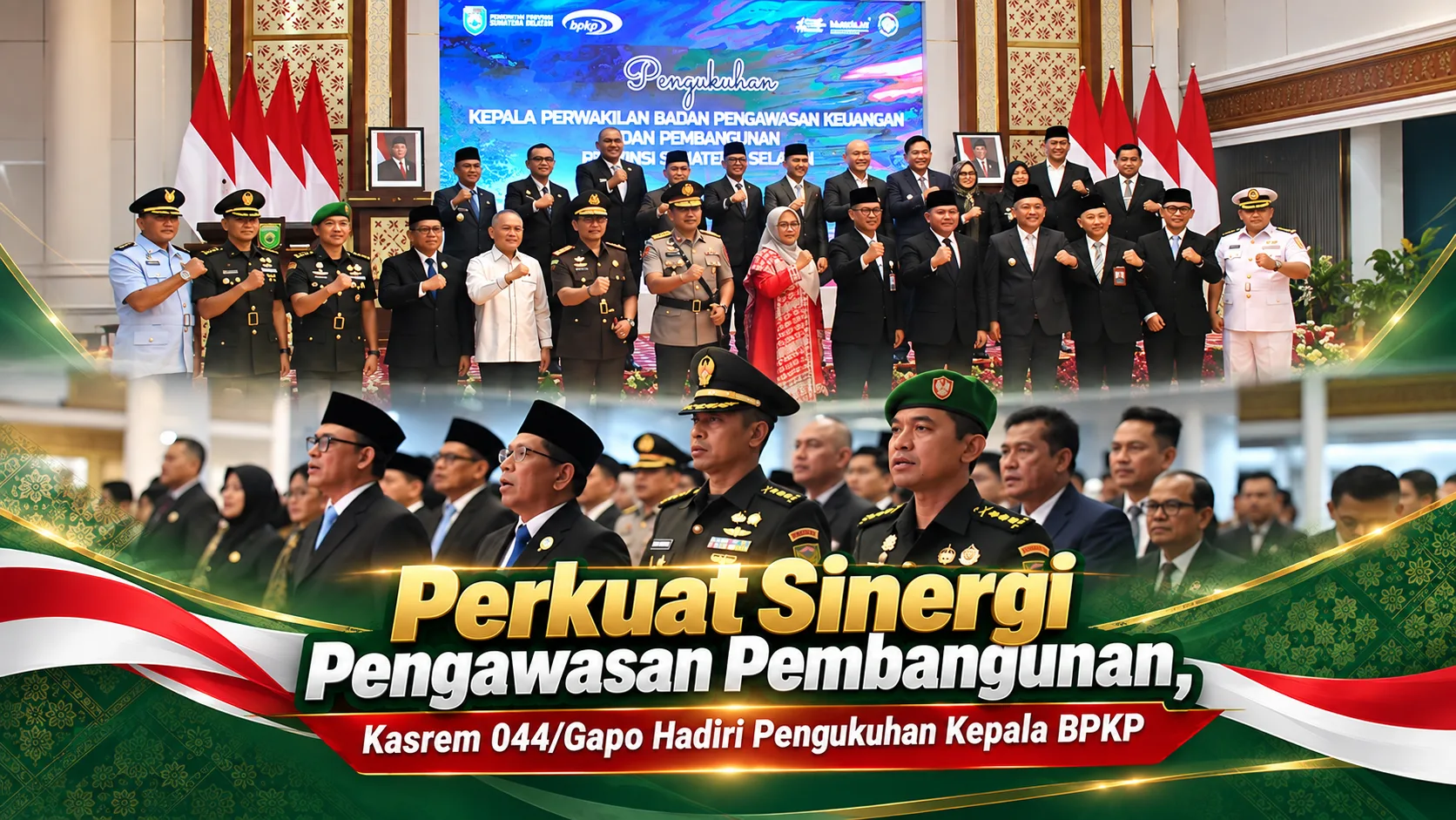 Perkuat Sinergi Pengawasan Pembangunan, Kasrem 044/Gapo Hadiri Pengukuhan Kepala BPKP