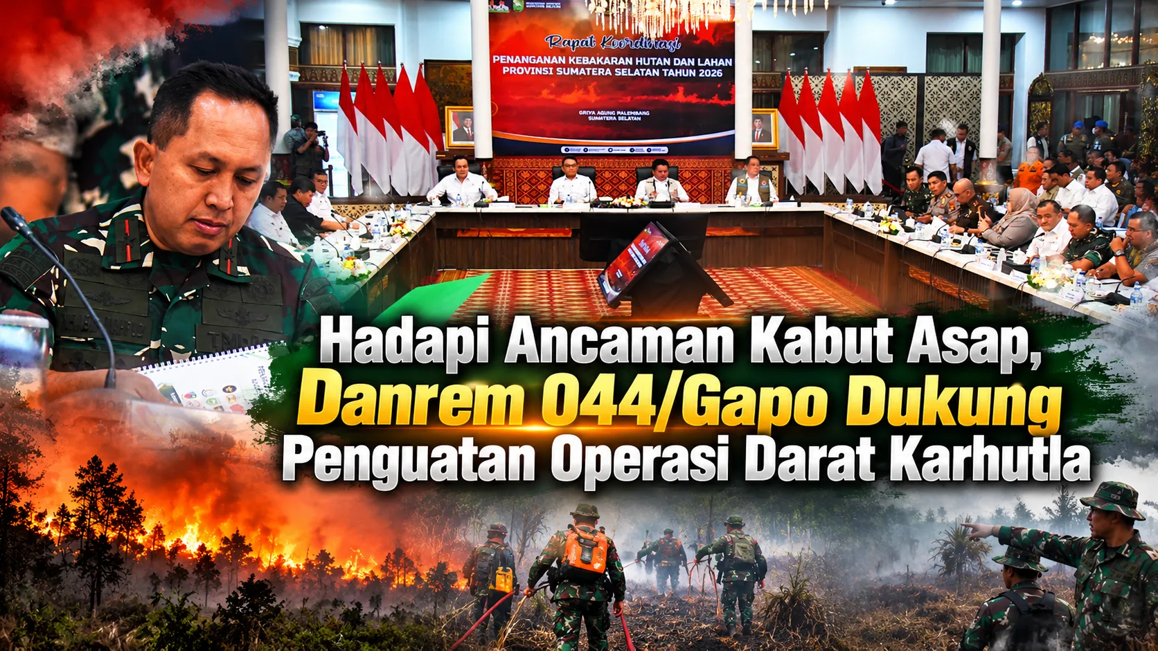 Hadapi Ancaman Kabut Asap, Danrem 044/Gapo Dukung Penguatan Operasi Darat Karhutla