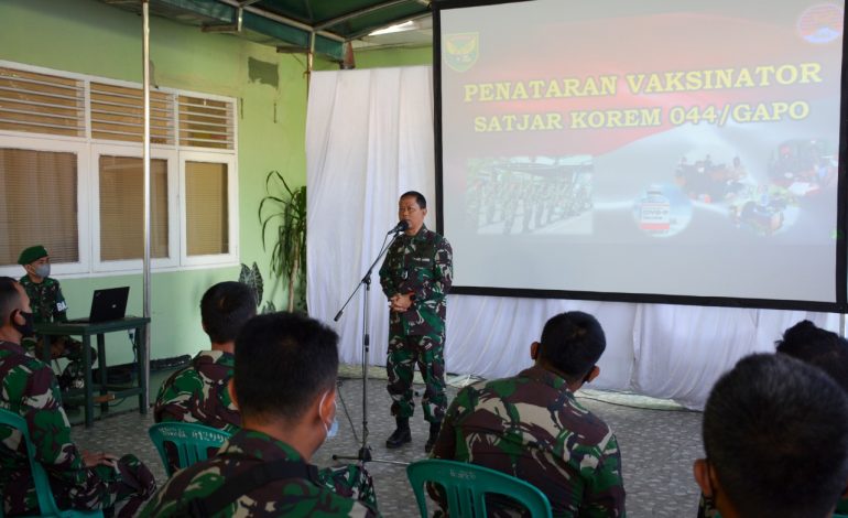 PENATARAN VAKSINATOR SATUAN JAJARAN KOREM 044/GAPO